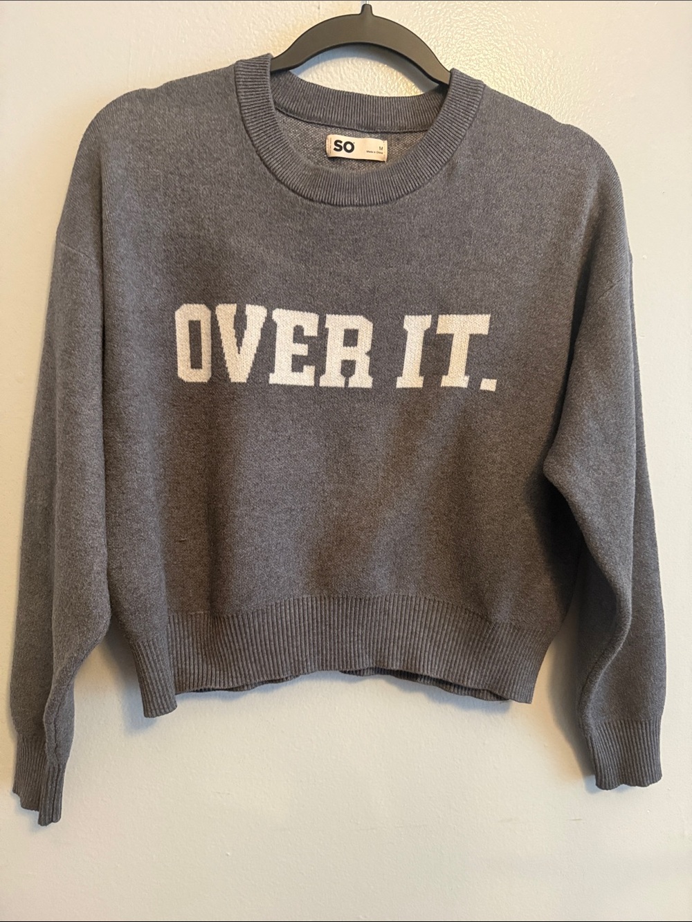 SO Gray Crewneck Sweater with White "OVER IT." Graphic
